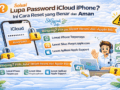 Solusi Lupa Password iCloud iPhone: Cek Cara Reset Resmi dari Apple