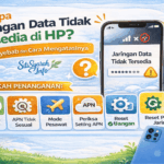 Bagaimana Cara Mengatasi Jaringan Data Tidak Tersedia dan Terdeteksi di Android