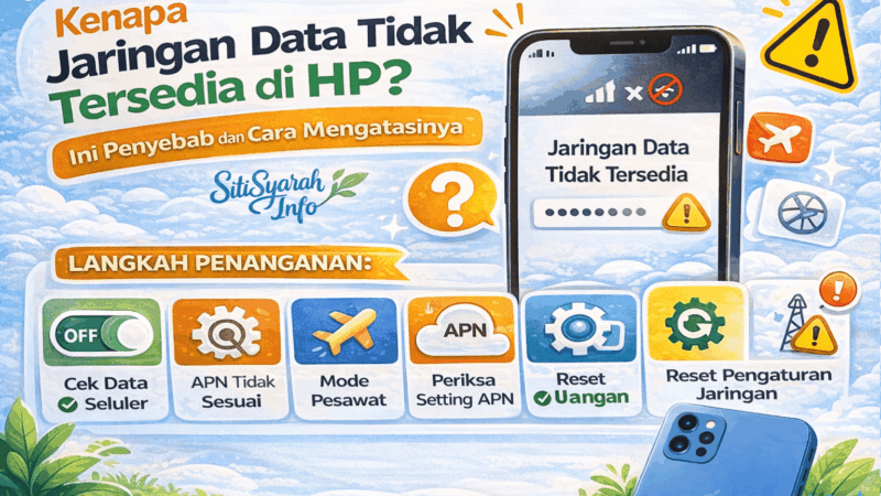 Bagaimana Cara Mengatasi Jaringan Data Tidak Tersedia dan Terdeteksi di Android