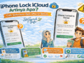 Apa Artinya iPhone Lock iCloud? Cek Sebelum Beli iPhone Bekas