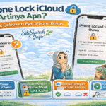 Apa Artinya iPhone Lock iCloud? Cek Sebelum Beli iPhone Bekas
