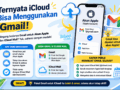 Ternyata iCloud Bisa Menggunakan Gmail, Ini Penjelasan Lengkapnya