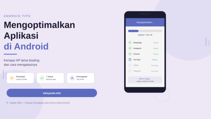 Apa Itu Mengoptimalkan Aplikasi di Android? Kenapa HP Lama Booting dan Cara Mengatasinya
