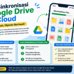Trik Sinkronisasi Google Drive ke iCloud Super Cepat, Dijamin Berhasil!