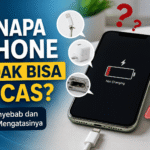 Kenapa iPhone Tidak Bisa di Cas? Jangan Panik, Coba 10 Cara Ini Dulu