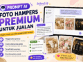 Prompt AI Foto Hampers Premium untuk Jualan