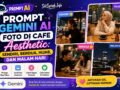 20 Prompt Gemini AI dan ChatGPT Foto di Cafe Aesthetic: Sendiri, Berdua, Hijab, dan Malam Hari